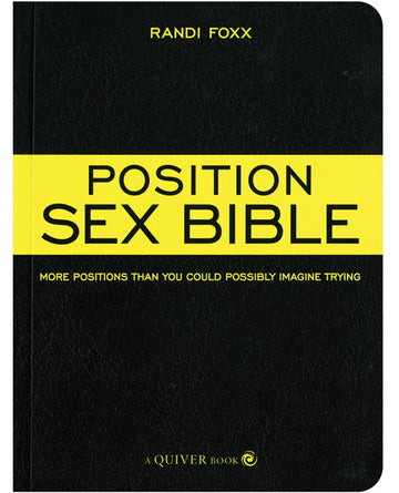 Quarto Publishing 1-59233-349-3 The Position Sex Bible, 5x6.5x1.6 In