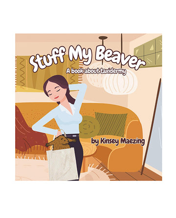 Kinsey Maezing LLC ASIN: 1969524006 Stuff My Beaver Book, Paper, 35 Pages